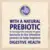 With a natural prebiotic